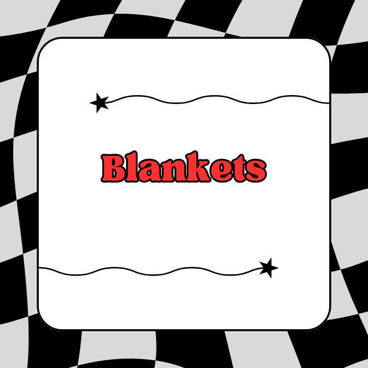 Blankets