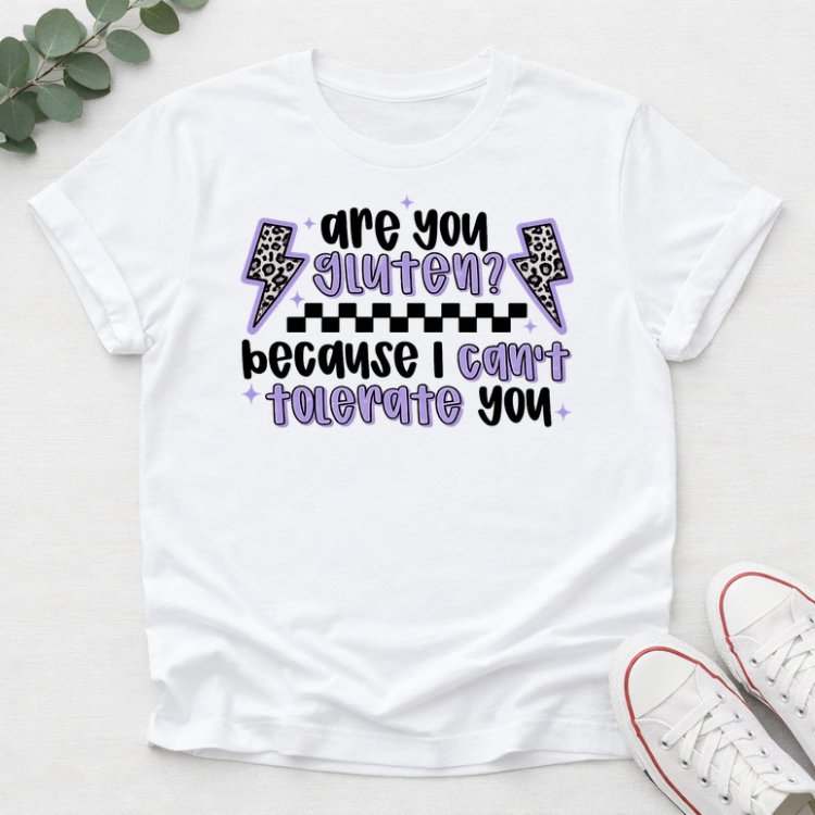PRE-ORDER Are You Gluten Tshirt